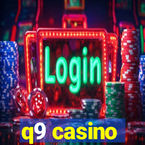 q9 casino