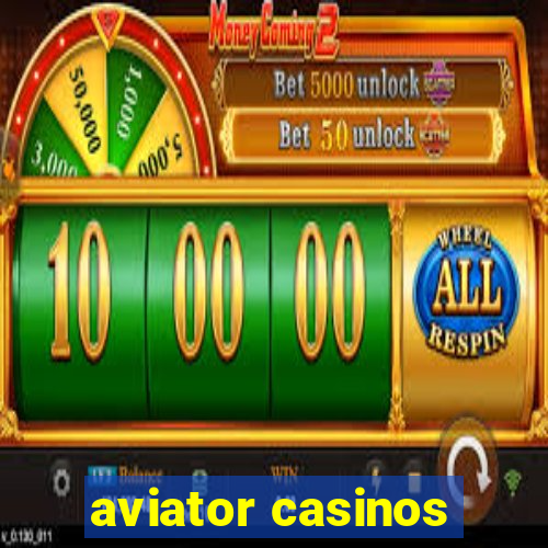 aviator casinos