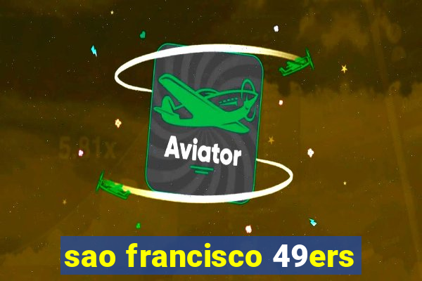 sao francisco 49ers