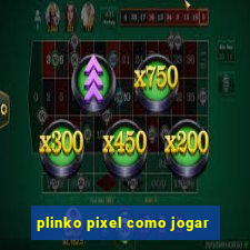 plinko pixel como jogar