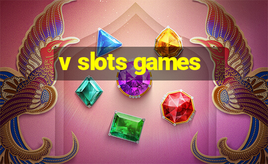 v slots games