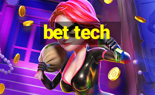 bet tech