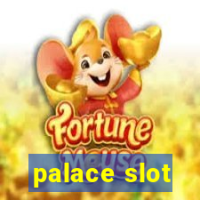 palace slot