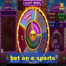 bet on e sports