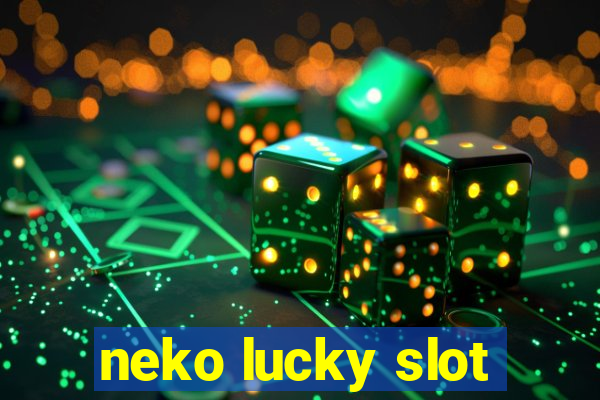 neko lucky slot