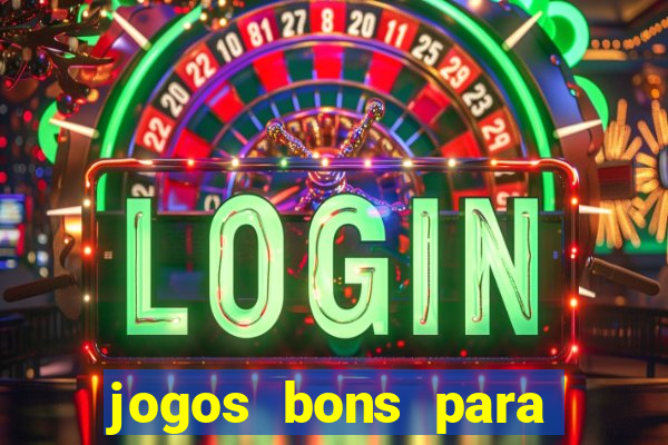 jogos bons para ganhar dinheiro