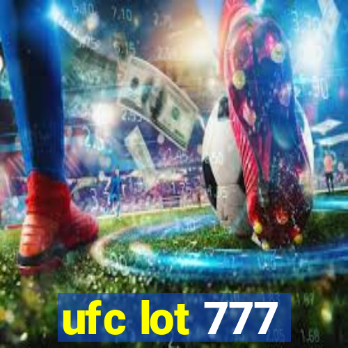 ufc lot 777