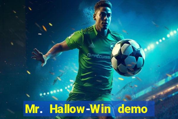 Mr. Hallow-Win demo mr halloween