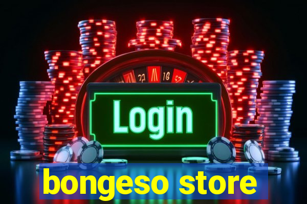 bongeso store