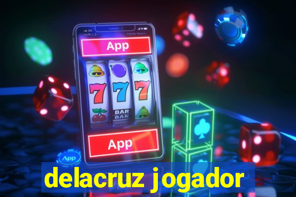 delacruz jogador