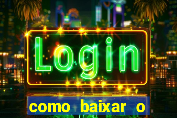 como baixar o fortune tiger