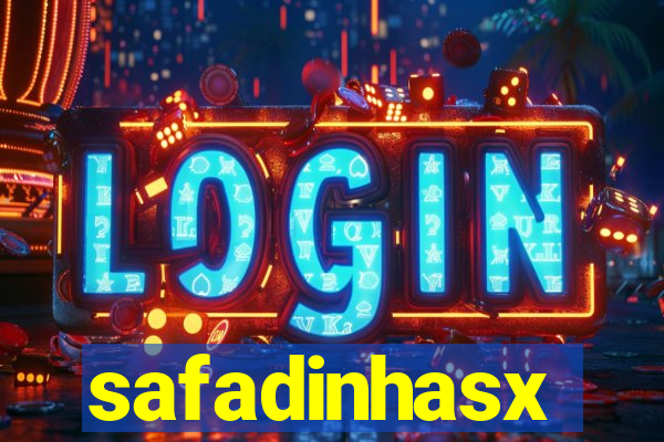 safadinhasx