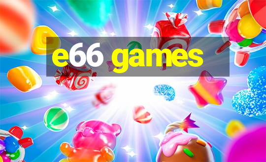 e66 games