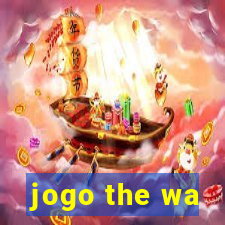 jogo the wa