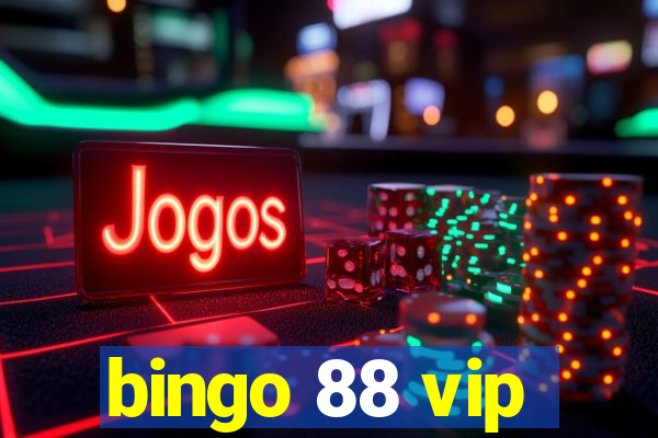 bingo 88 vip