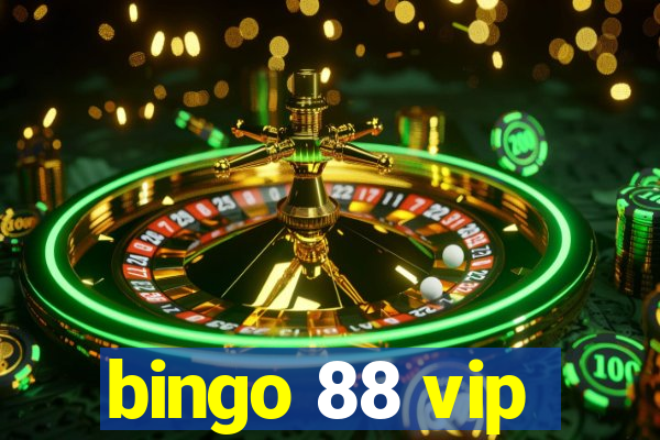 bingo 88 vip