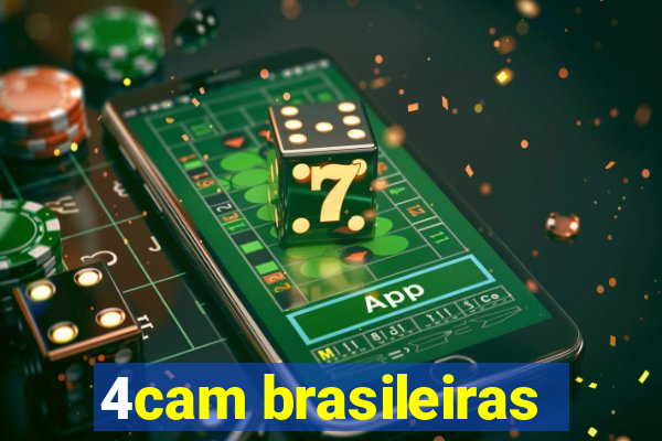 4cam brasileiras