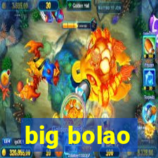 big bolao