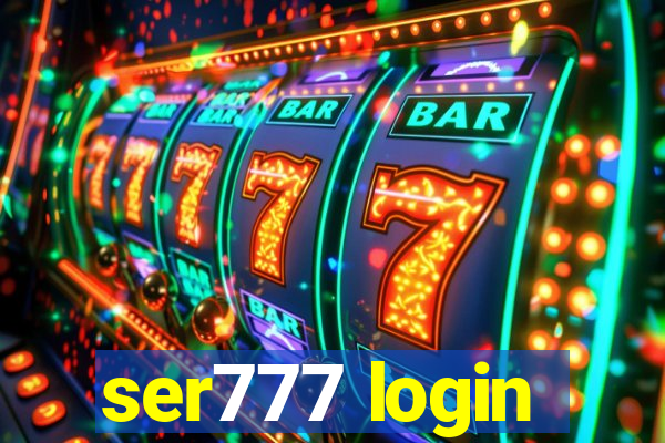 ser777 login