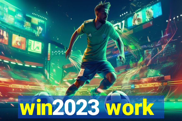 win2023 work