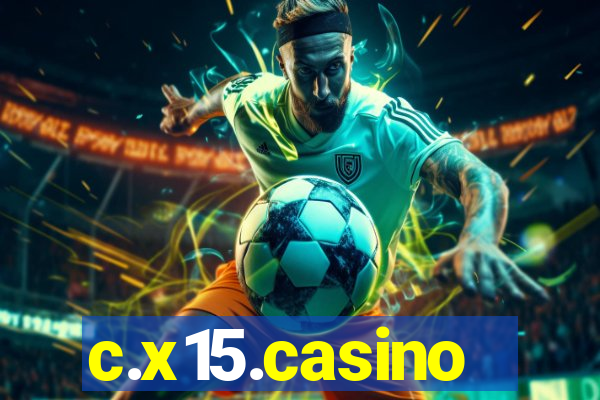 c.x15.casino