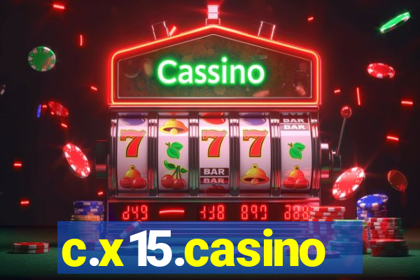 c.x15.casino