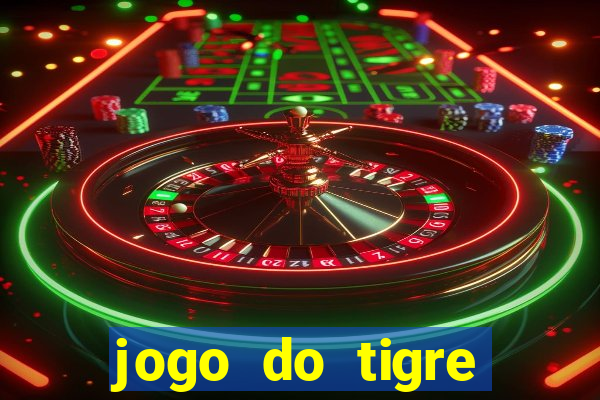 jogo do tigre rodadas grátis