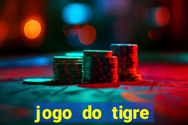 jogo do tigre rodadas grátis