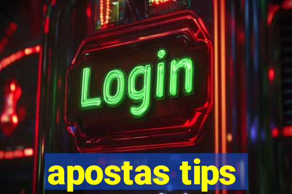 apostas tips