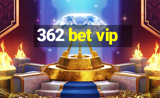 362 bet vip