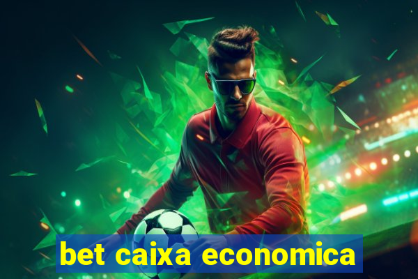 bet caixa economica