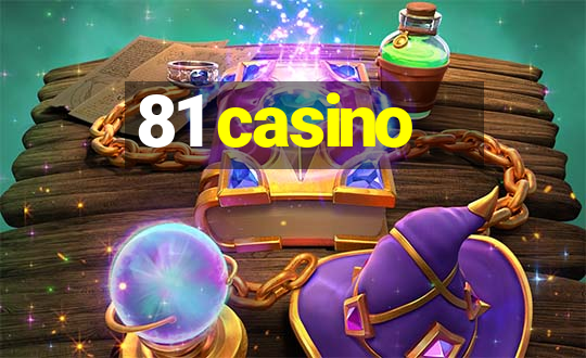 81 casino