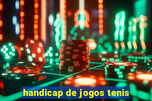 handicap de jogos tenis