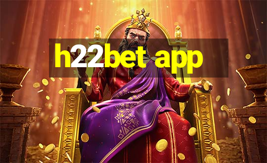 h22bet app