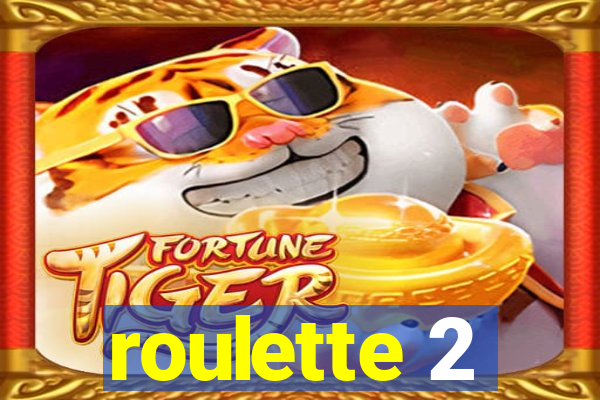 roulette 2