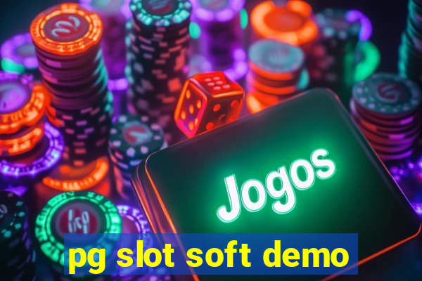 pg slot soft demo