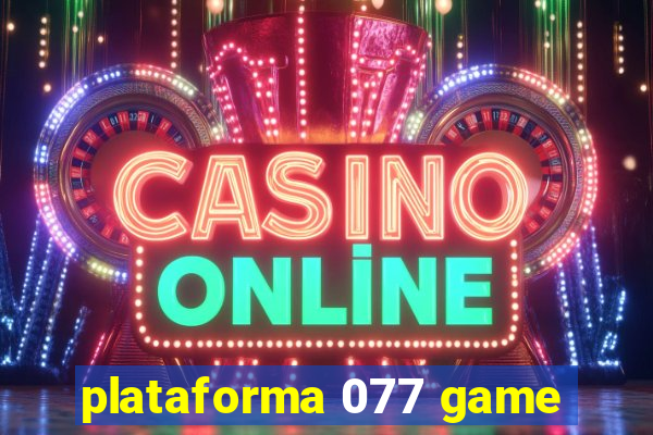 plataforma 077 game