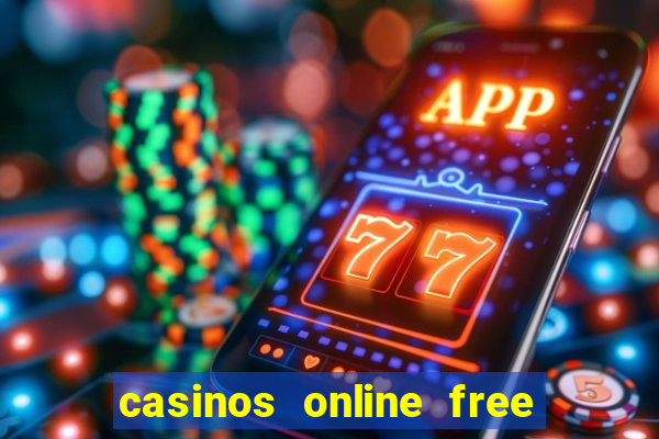 casinos online free money no deposit