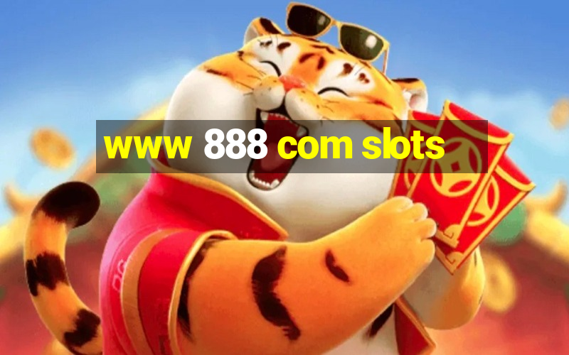 www 888 com slots