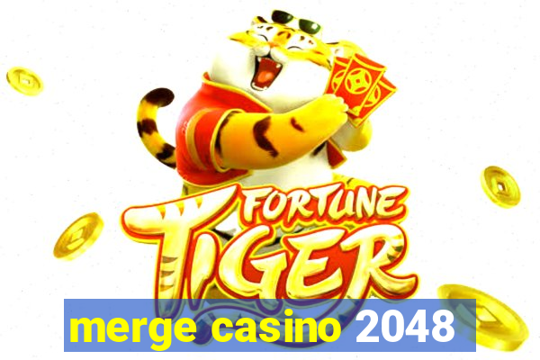 merge casino 2048