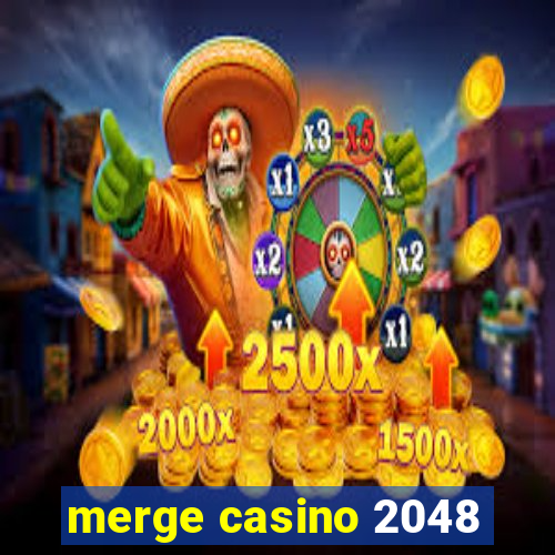 merge casino 2048