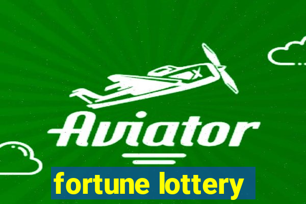 fortune lottery