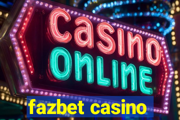 fazbet casino