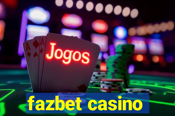 fazbet casino