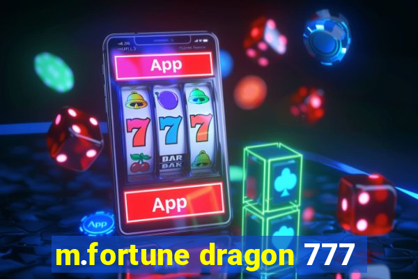 m.fortune dragon 777