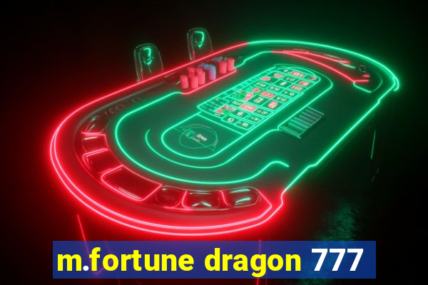 m.fortune dragon 777