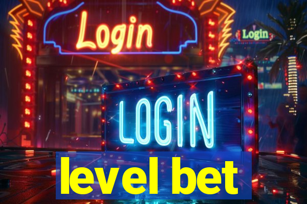 level bet