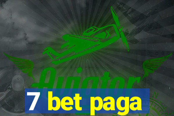 7 bet paga