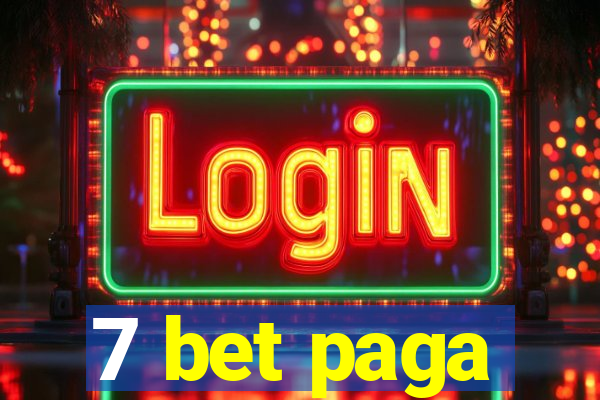 7 bet paga