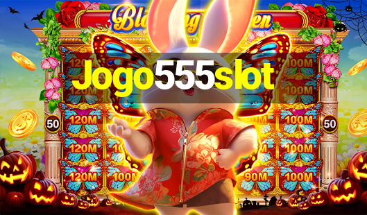 Jogo555slot